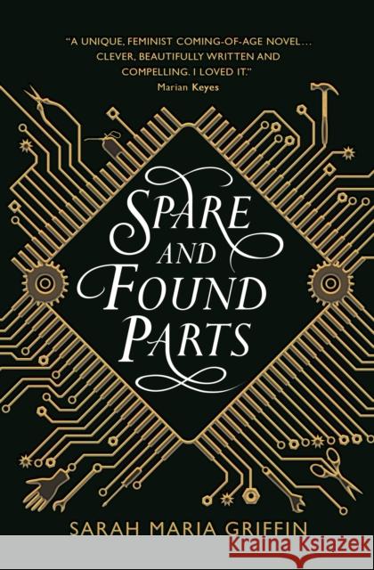 Spare and Found Parts Sarah Maria Griffin 9781785657054 Titan Books Ltd - książka