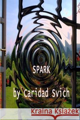 Spark Caridad Svich 9781329996816 Lulu.com - książka