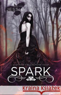 Spark Jessica Sorensen 9781507856413 Createspace - książka