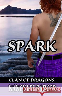 Spark Nancy Lee Badger 9781537082998 Createspace Independent Publishing Platform - książka