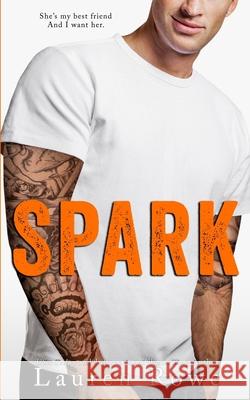 Spark Lauren Rowe 9781966535539 Socoro Publishing - książka