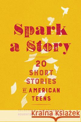 Spark a Story: Twenty Short Stories by American Teens Houghton Mifflin Harcourt 9781328881977 Mariner Books - książka