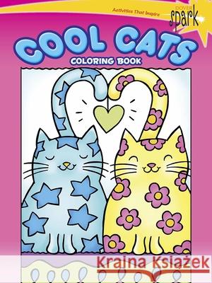 Spark Cool Cats Coloring Book Noelle Dahlen 9780486800585 Dover Publications - książka