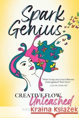 Spark Genius Adrienne McIain   9781955683395 Adrienne Maciain - książka
