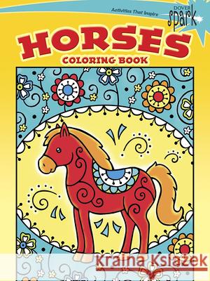 Spark Horses Coloring Book Noelle Dahlen 9780486802121 Dover Publications - książka