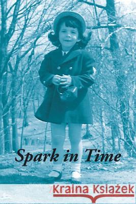 Spark in Time Toni Raben 9781499051087 Xlibris Corporation - książka