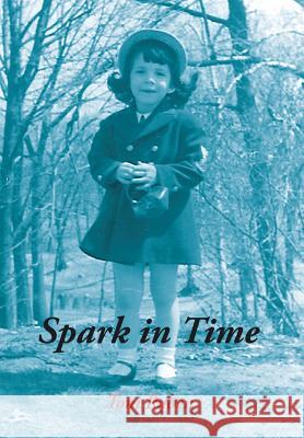 Spark in Time Toni Raben 9781499051094 Xlibris Corporation - książka