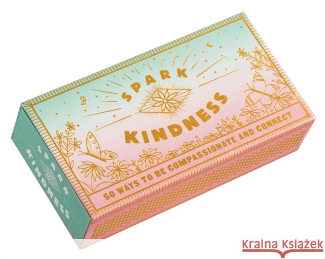 Spark Kindness: 50 Ways to Be Compassionate and Connect (Inspirational Affirmations for Being Kind, Matchbox with Kindness Prompts) Chronicle Books 9781452182964 Chronicle Books - książka