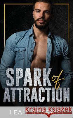 Spark of Attraction Leah Braemel   9781738945115 Somerlane Publishing - książka