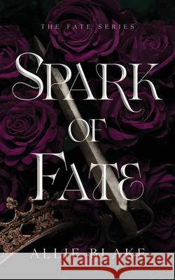 Spark of Fate Allie Blake 9781068199417 Allie Blake Books - książka