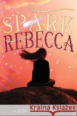 Spark Rebecca Joy Llewellyn 9780993971563 Canadian Copyright Office - książka