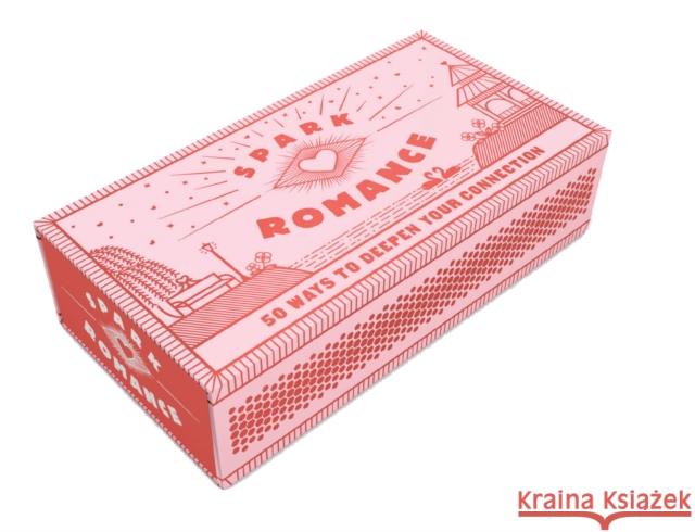 Spark Romance: 50 Ways to Deepen Your Connection (Date Night Ideas, Valentine's Day or Anniversary Present) Chronicle Books 9781452168821 Chronicle Books - książka