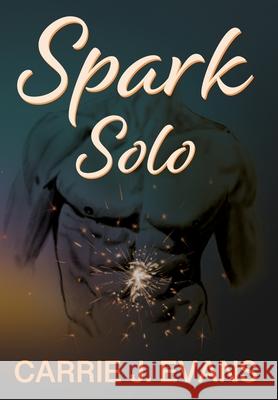 Spark Solo Carrie J Evans 9798988706601 Iristotle Inc. - książka