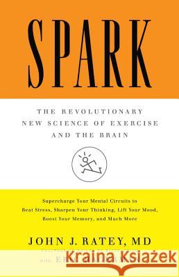 Spark: The Revolutionary New Science of Exercise and the Brain John J. Ratey 9780316113502 Little Brown and Company - książka