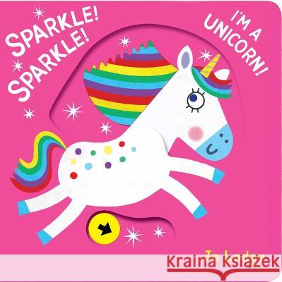 Sparkle! Sparkle! I\'m a Unicorn! Jo Lodge 9781914912368 Boxer Books - książka