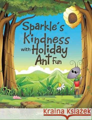 Sparkle's Kindness with Holiday Ant Fun Janna Hook 9781638120698 Pen Culture Solutions - książka