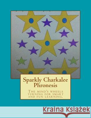 Sparkly Charkalee Phronesis: Padma Sherni Activity Book 3 Pialee Roy 9781523622993 Createspace Independent Publishing Platform - książka