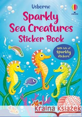 Sparkly Sea Creatures Holly Bathie Valeria Danilova 9781836050490 Usborne Books - książka