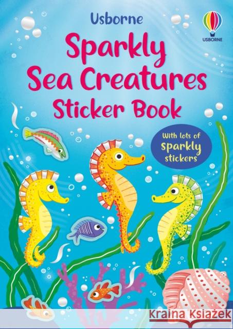Sparkly Sea Creatures Sticker Book Holly Bathie 9781835404317 Usborne Publishing Ltd - książka