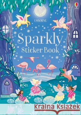 Sparkly Sticker Book Fiona Patchett Anni Betts 9781836053682 Usborne Books - książka