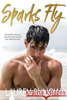 Sparks Fly Lauren Runow 9781986981477 Createspace Independent Publishing Platform - książka