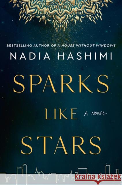 Sparks Like Stars: A Novel Nadia Hashimi 9780063057166 HarperCollins - książka