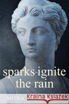 sparks to ignite the rain Mitra Samie   9781957262444 Yorkshire Publishing - książka
