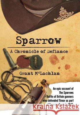 Sparrow: A Chronicle of Defiance Grant McLachlan 9780473226237 /Kla T/ - książka