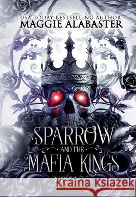 Sparrow and the Mafia Kings collector's edition Maggie Alabaster 9781764059312 Mirren Hogan - książka