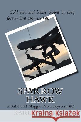 Sparrow Hawk Karen Hopkins 9781503309869 Createspace - książka