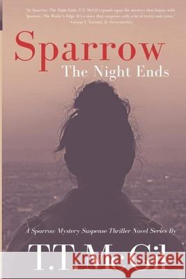 Sparrow: The Night Ends T T McGil   9798676521493 Independently Published - książka