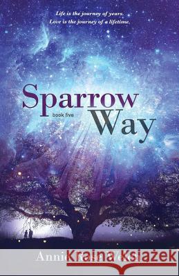 Sparrow Way Annie Rose Welch 9781502950680 Createspace - książka
