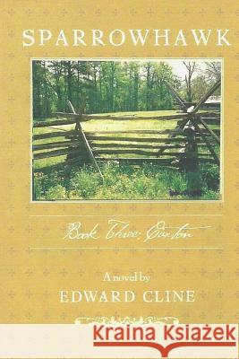 Sparrowhawk: Book Three, Caxton: A Novel of the American Revolution Edward Cline 9781492163060 Createspace - książka