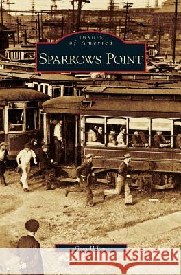 Sparrows Point Gary Helton 9781531627072 Arcadia Publishing Library Editions - książka