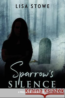 Sparrow's Silence Lisa Stowe 9781490398372 Createspace - książka