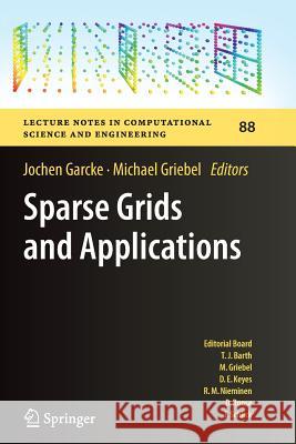 Sparse Grids and Applications Jochen Garcke, Michael Griebel 9783642426605 Springer-Verlag Berlin and Heidelberg GmbH &  - książka