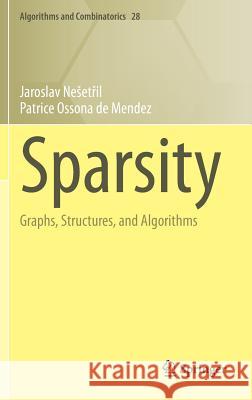 Sparsity: Graphs, Structures, and Algorithms Nesetřil, Jaroslav 9783642278747  - książka