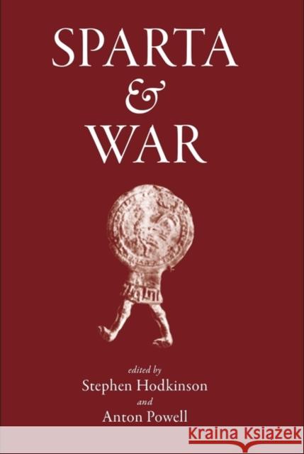 Sparta & War Stephen Hodkinson Anton Powell Jacqueline Christien 9781905125111 Classical Press of Wales - książka