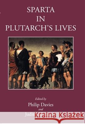 Sparta in Plutarch's Lives Philip Davies (University of Nottingham, Judith Mossman (Coventry University, UK)  9781910589854 Classical Press of Wales - książka