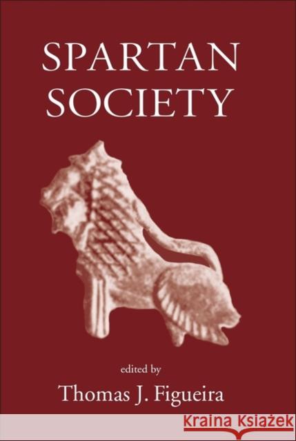 Spartan Society Thomas J. Figueira Thomas J. Figueria 9780954384579 Classical Press of Wales - książka