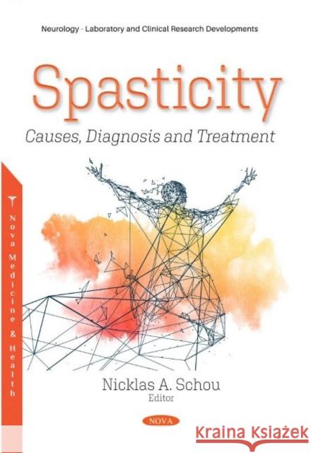 Spasticity: Causes, Diagnosis and Treatment Nicklas A. Schou   9781536178784 Nova Science Publishers Inc - książka