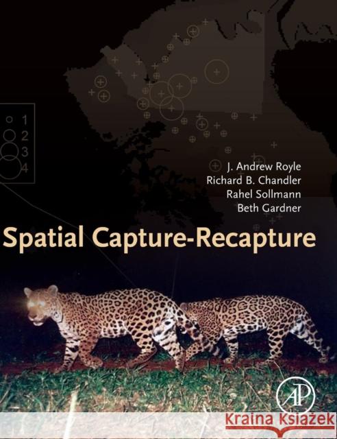 Spatial Capture-Recapture J Royle 9780124059399  - książka