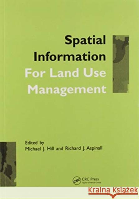 Spatial Information for Land Use Management Michael J. Hill Richard J. Aspinall 9780367578909 CRC Press - książka