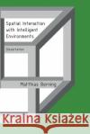Spatial Interaction with Intelligent Environments: Dissertation Matthias Berning 9781539959779 Createspace Independent Publishing Platform