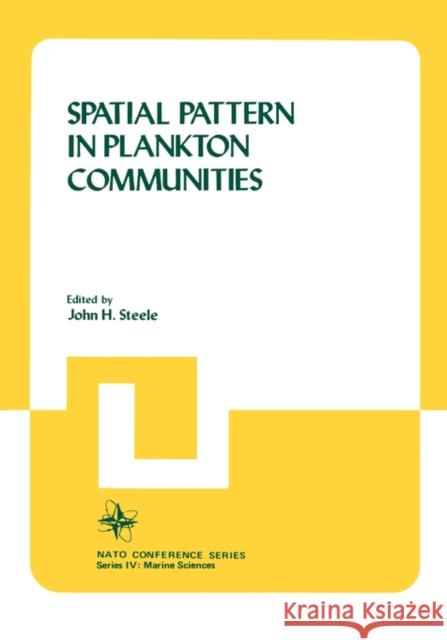 Spatial Pattern in Plankton Communities Springer                                 John H. Steele 9780306400575 Plenum Publishing Corporation - książka