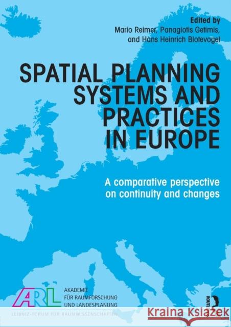 Spatial Planning Systems and Practices in Europe: A Comparative Perspective on Continuity and Changes Reimer, Mario 9780415727242 Routledge - książka