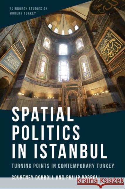 Spatial Politics in Istanbul Philip Dorroll 9781399503372 Edinburgh University Press - książka