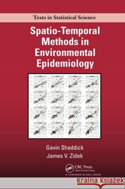 Spatio-Temporal Methods in Environmental Epidemiology Gavin Shaddick, James V. Zidek 9780367783464 Taylor and Francis - książka