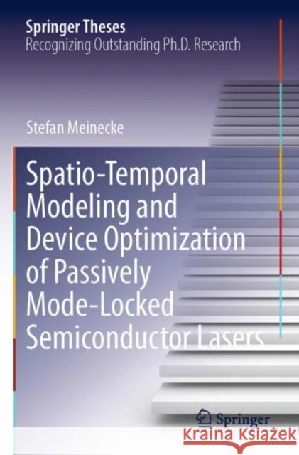 Spatio-Temporal Modeling and Device Optimization of Passively Mode-Locked Semiconductor Lasers Stefan Meinecke 9783030962500 Springer - książka