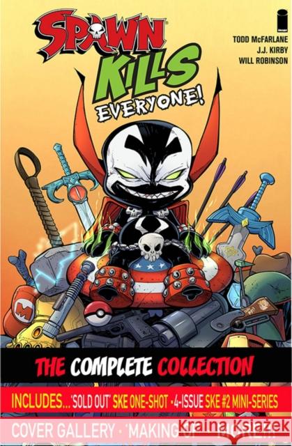 Spawn Kills Everyone: The Complete Collection Volume 1 J.J. Kirby 9781534312227 Image Comics - książka